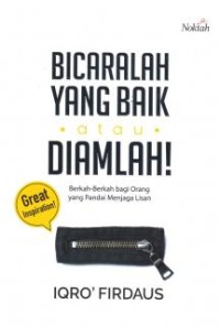 Bicaralah Yang Baik atau Diamlah