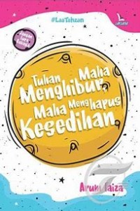 Tuhan Maha Menghibur Maha Menghapus Kesedihan