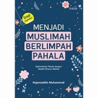 Menjadi Muslimah Berlimpah Pahala