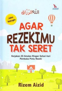 ﻿Agar Rezekimu Tak Seret