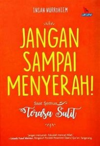 Jangan Sampai Menyerah