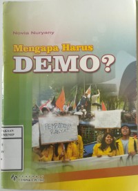 Mengapa Harus Demo ?