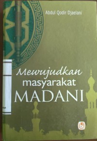 Mewujudkan Masyarakat Madani