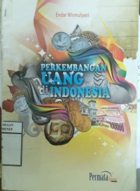 Perkembangan Uang Di Indonesia