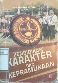 Pendidikan Karakter dan Kepramukaan
