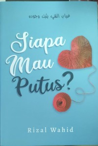 Siapa Mau Putus?