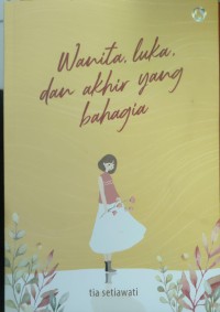 Wanita Luka dan Akhir Yang Bahagia