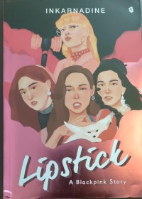 Lipstick A Blackpink Story