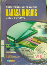 Buku Panduan Pendidik Bahasa Inggris untuk SMP/MTS Kelas VIII