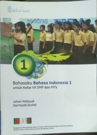 Bahasaku Bahasa Indonesia 1 untuk SMP dan MTs