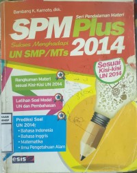 SPM Plus: Sukses Menghadapi UN SMP/MTs 2014