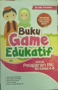Buku Game Edukatif untuk Pelajaran PAI SD Kelas 4-6