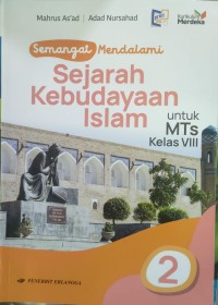 Image of Semangat Mendalami Sejarah Kebudayaan Islam MTs VIII (Kumer)