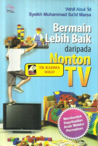 Bermain Lebih Baik dari Pada Nonton TV